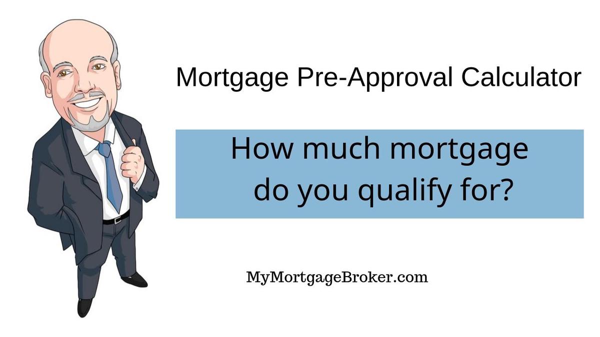 'Video thumbnail for How Much Mortgage Do I Qualify for? Use this Mortgage Pre-Approval Calculator For the Answer.'