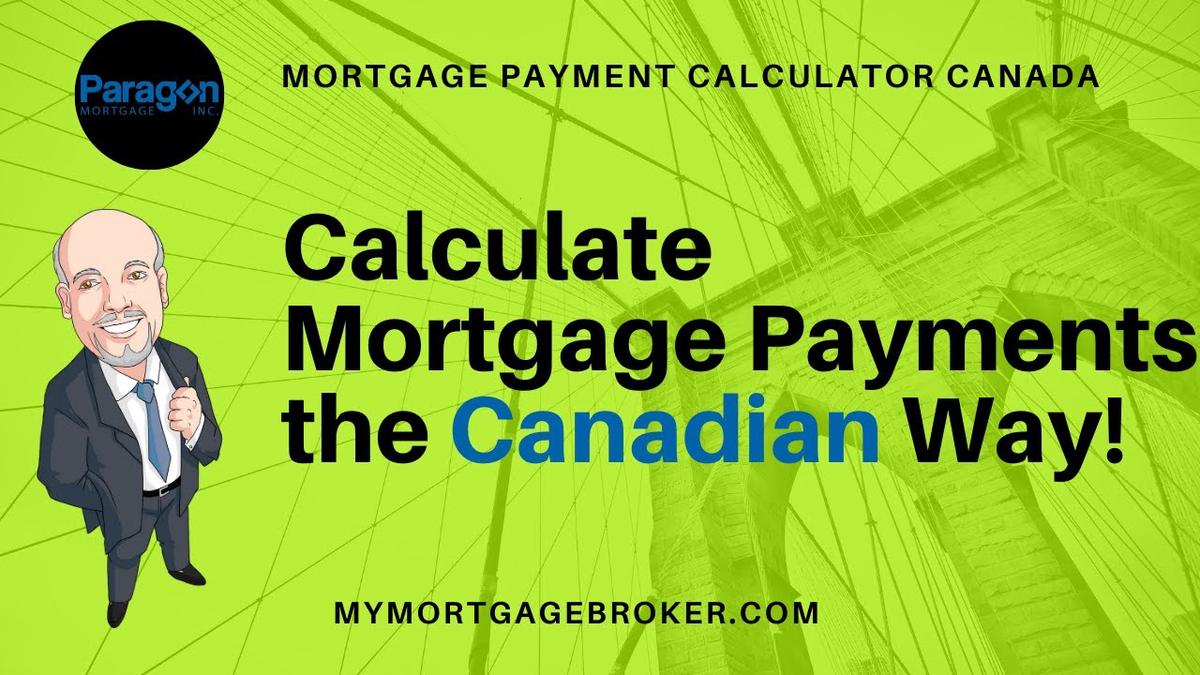 'Video thumbnail for Mortgage Payment Calculator Canada'